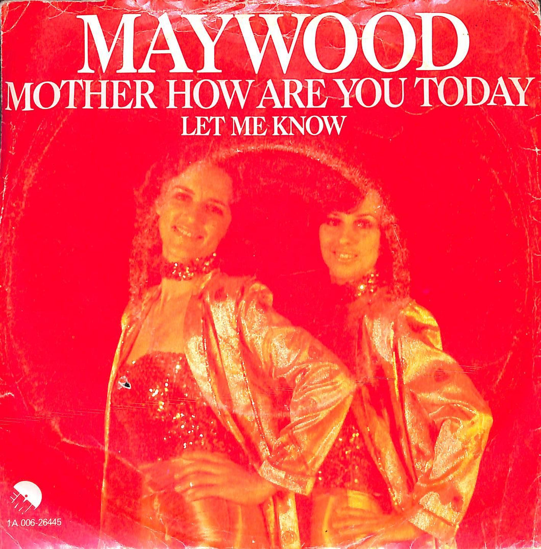 45 giri 7 '' - Maywood - Mother How Are You Today