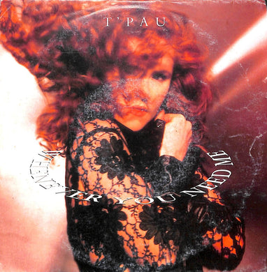 45 giri 7 '' - T'Pau - Whenever You Need Me