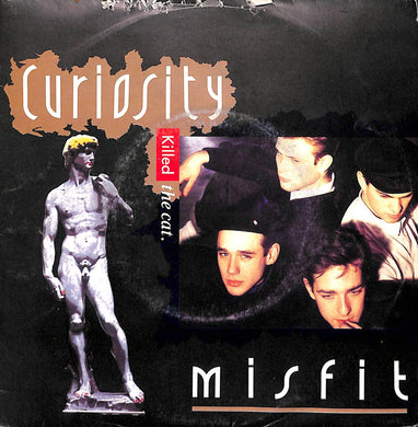 45 giri 7 '' - Curiosity Killed The Cat - Misfit