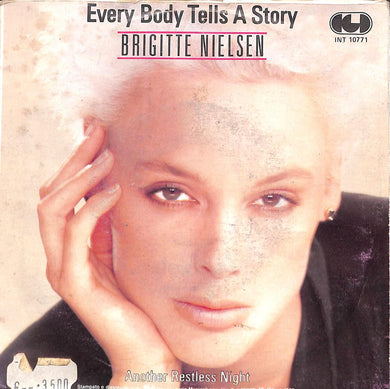 45 giri 7 '' - Brigitte Nielsen - Every Body Tells A Story