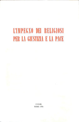 L' impegno dei religiosi per la giustizia e la pace : atti della 13. Assemblea generale CISM, 1973