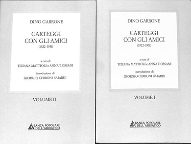 Carteggi con gli amici (1922-1931) / Dino Garrone