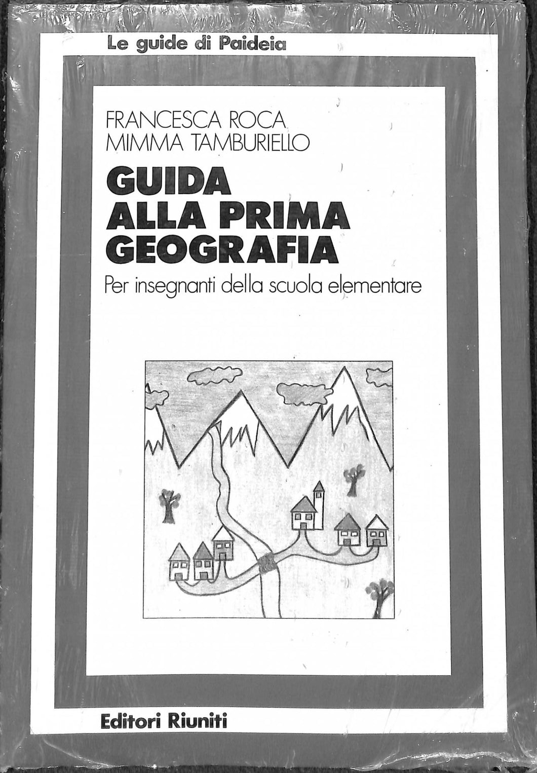 Guida Alla Prima Geografia. Per Ins