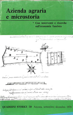 Azienda agraria e microstoria : con interventi e ricerche sull'economia fascista