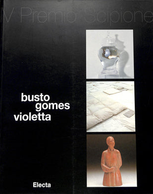 BUSTO GOMES VIOLETTA Copertina flessibile  2000 / CORTENOVA GIORGIO