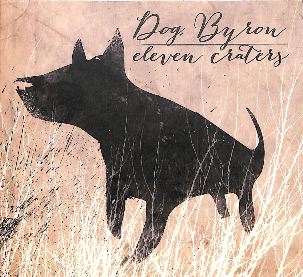 CD - Dog Byron - Eleven Craters