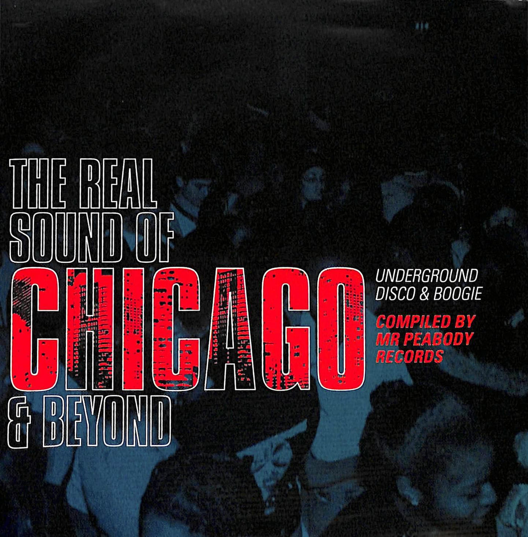 CD Promo - Various - The Real Sound Of Chicago & Beyond: Underground Disco & Boogie