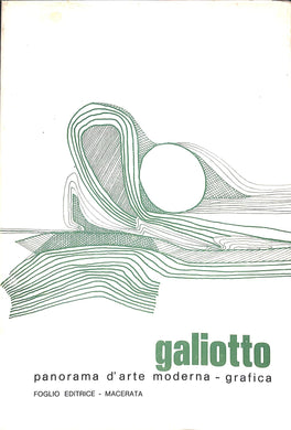 Galiotto / [testo introduttivo di Salvatore Maugeri]: Foglio, [1971]