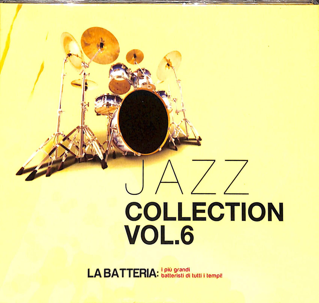 Cd - Jazz Collection vol.6: La batteria : I Più Grandi Batteristi Di Tutti I Tempi!