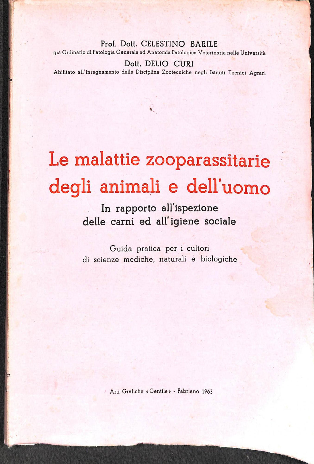Le malattie zooparassitarie degli animali e dell'uomo : in rapporto all'ispezione delle carni