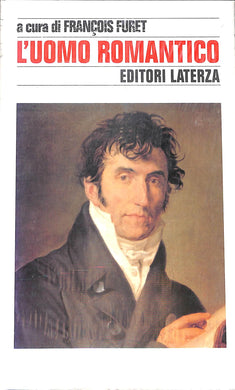 L' uomo romantico
di F. Furet (a cura di)