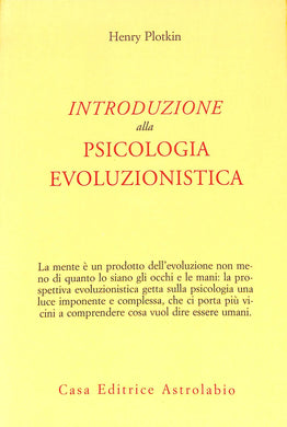 Introduzione alla psicologia evoluzionistica
di Henry Plotkin
