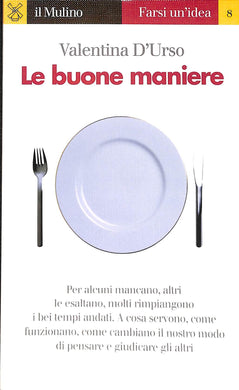 Le buone maniere / Valentina D'Urso