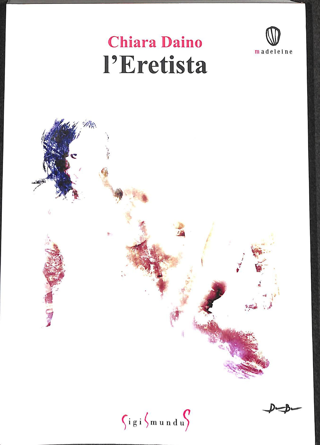 L' eretista / Chiara Daino