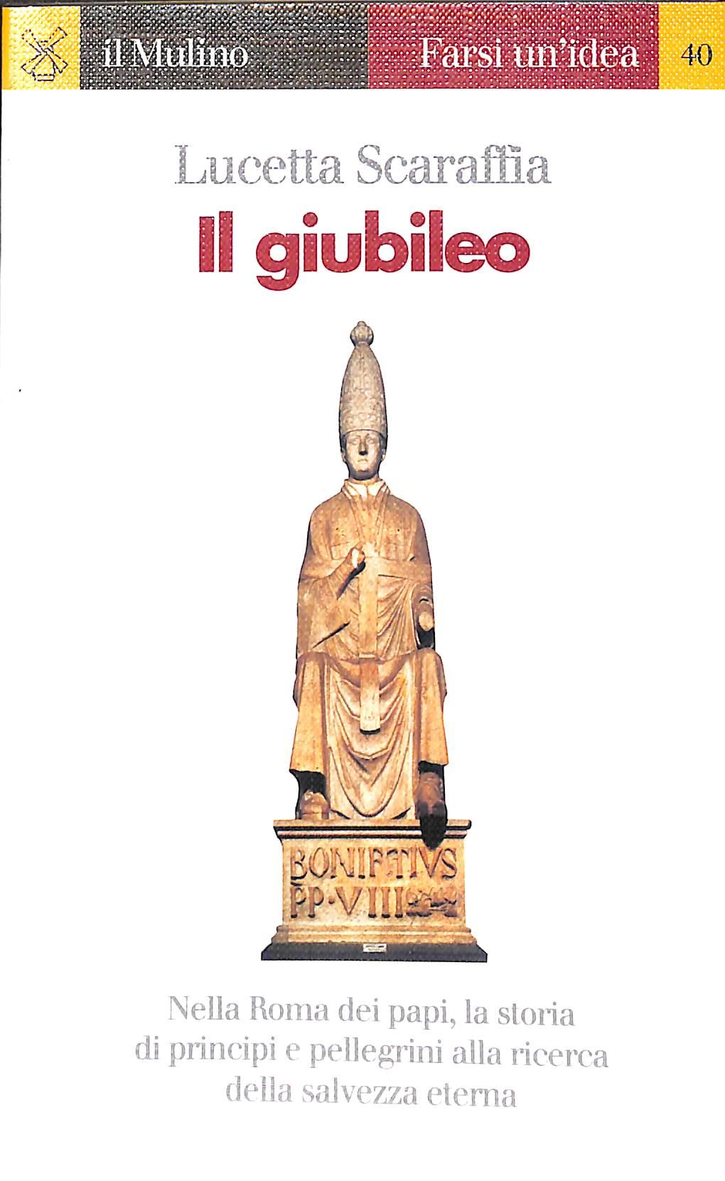 Il giubileo / Lucetta Scaraffia