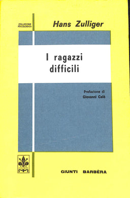 I ragazzi difficili / Hans Zulliger 1982