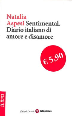 Sentimental. Diario italiano di amore e disamore di Natalia Aspesi