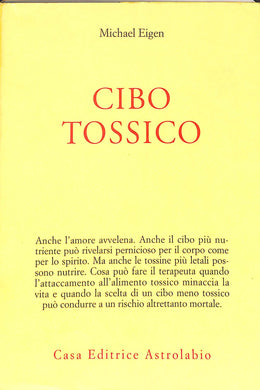Cibo tossico
di Michael Eigen