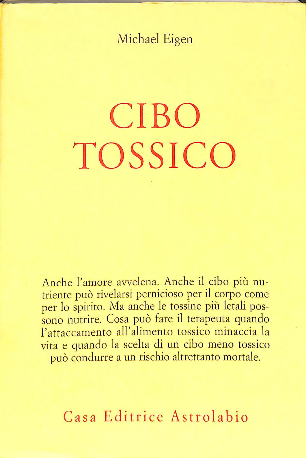 Cibo tossico
di Michael Eigen