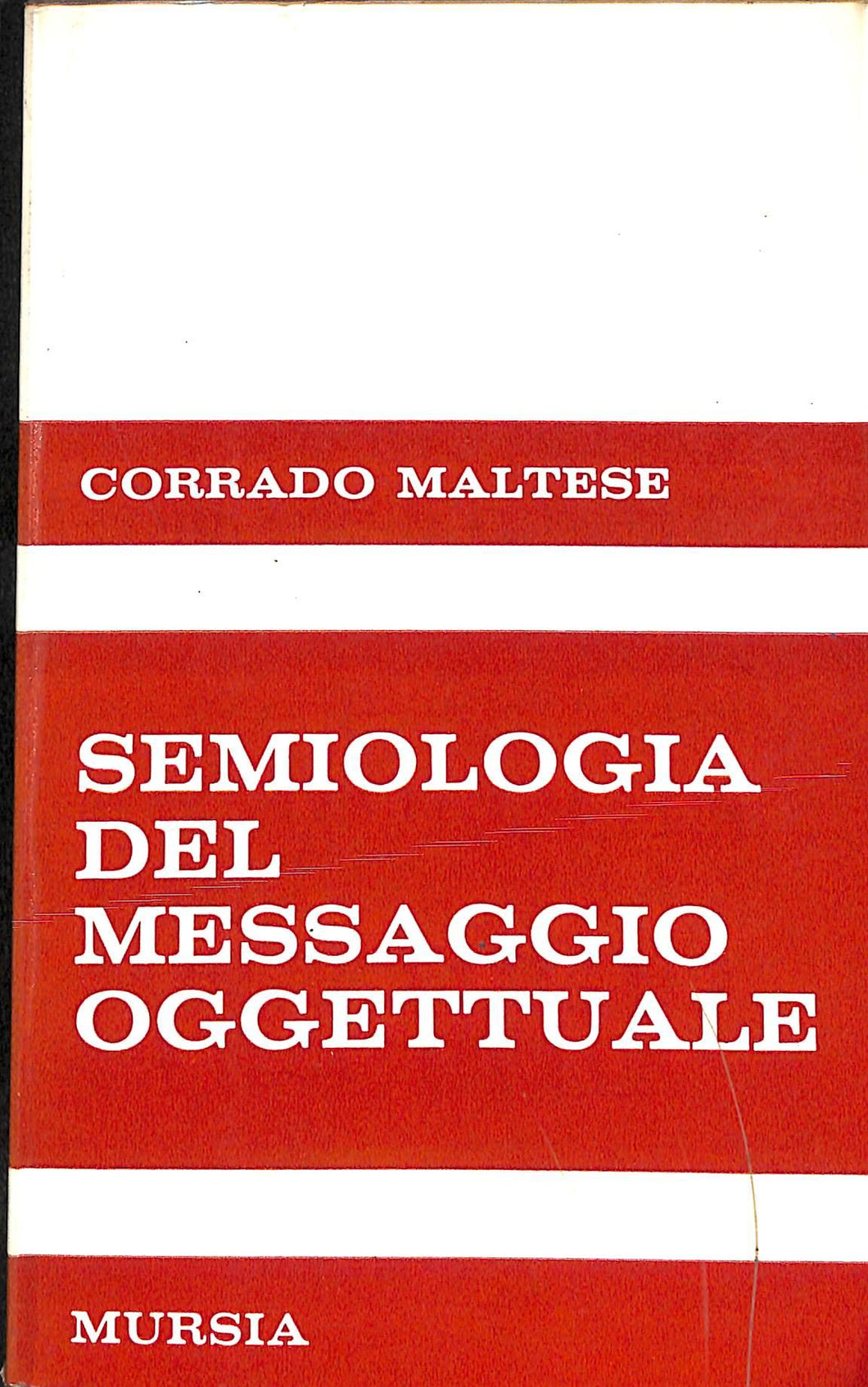 Semiologia del messaggio oggettuale (Copertina flessibile)
di Maltese (Autore)