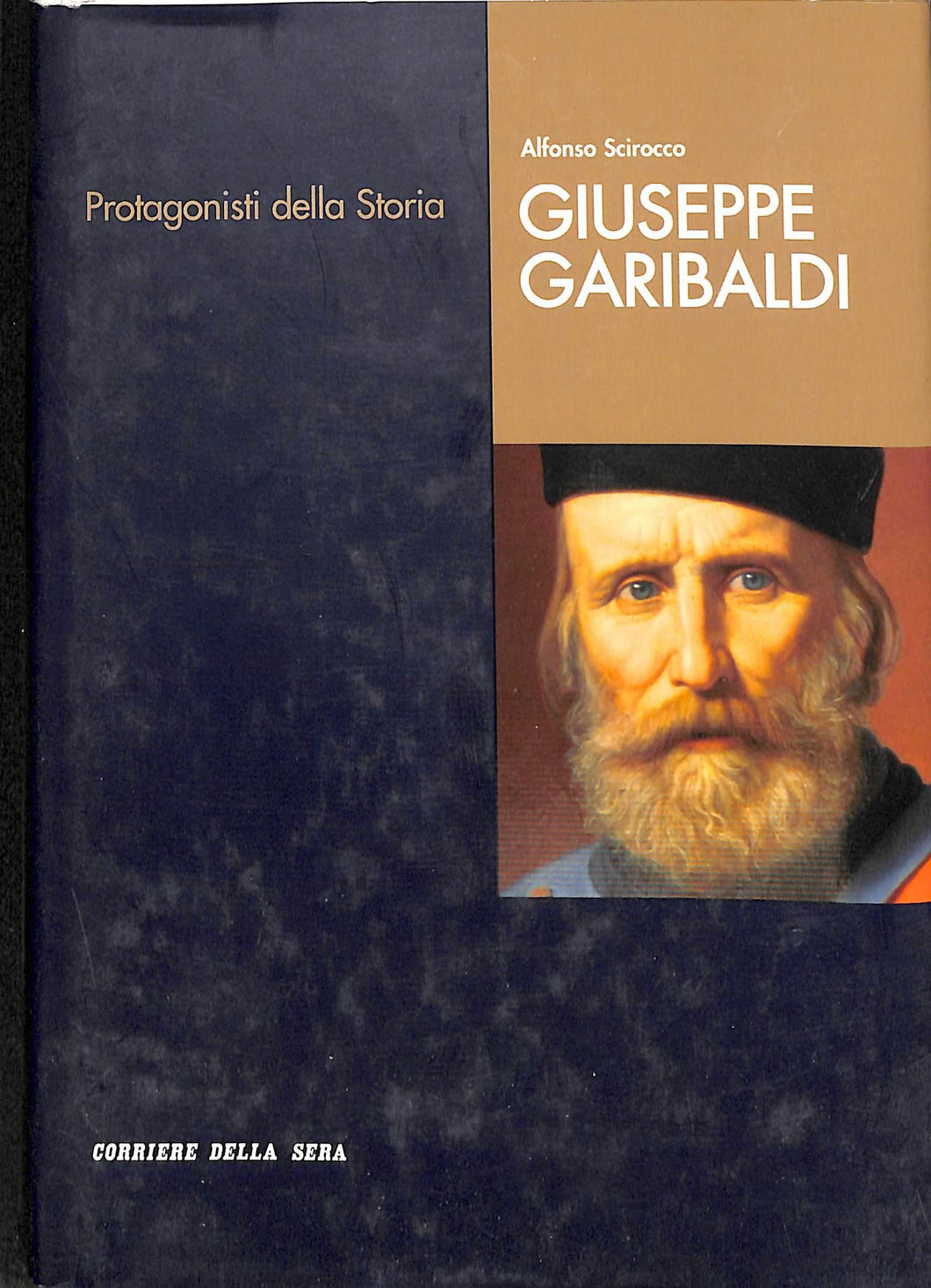 Giuseppe Garibaldi / Alfonso Scirocco