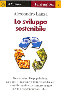 Lo sviluppo sostenibile
di Alessandro Lanza
