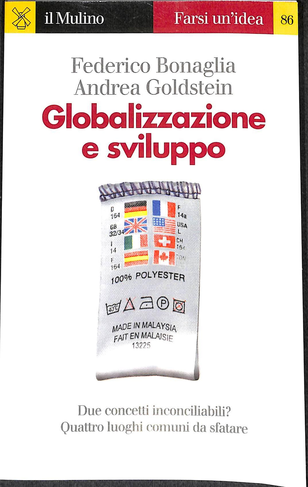 Globalizzazione e sviluppo
di Federico Bonaglia, Andrea Goldstein