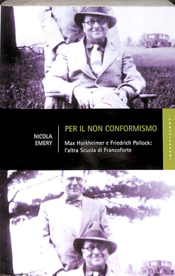 Per il non conformismo
di Nicola Emery