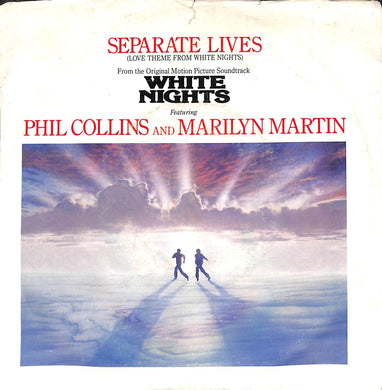 45 giri - 7''  Phil Collins And Marilyn Martin - Separate Lives (Love Theme From White Nights)