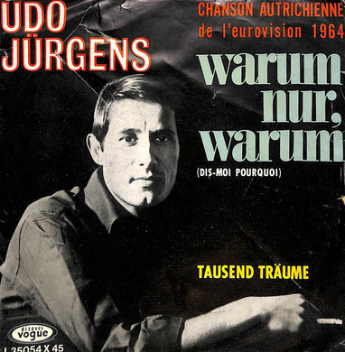 45 giri - 7''  Udo Jürgens - Warum Nur, Warum (Dis-Moi Pourquoi)