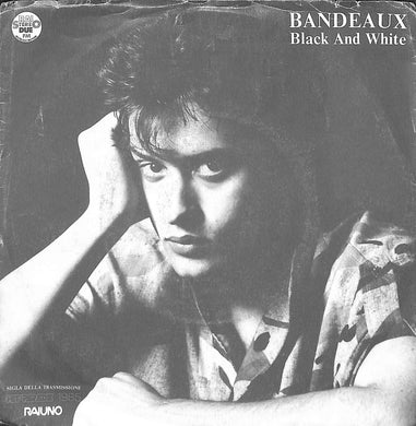 45 giri - 7''  Bandeaux - Black And White