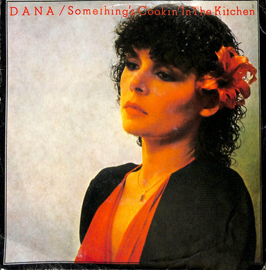 45 giri - 7''  Dana - Something's Cookin' In The Kitchen