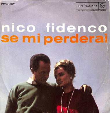 45 giri - 7'' - Nico Fidenco - Se Mi Perderai