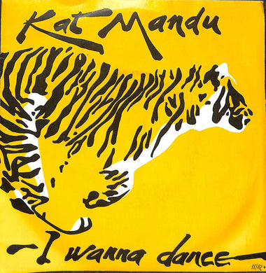 45 giri - 7'' - Kat Mandu - I Wanna Dance
