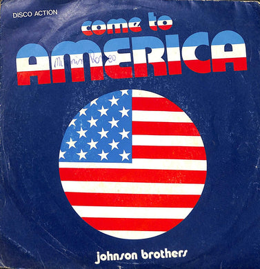 45 giri - 7'' - Johnson Brothers - Come To America