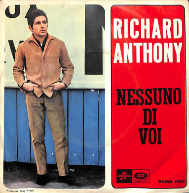 45 giri - 7'' - Richard Anthony - Nessuno Di Voi