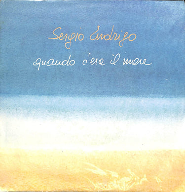 45 giri - 7'' - Sergio Endrigo - Quando C'era Il Mare