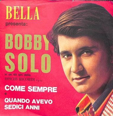 45 giri - 7'' - Bobby Solo - Bella Presenta: Bobby Solo
