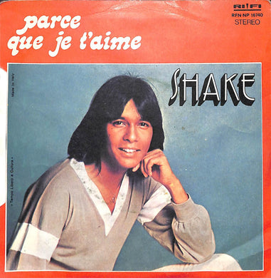 45 giri - 7'' - Shake - Rien N'Est Plus Beau Que L'Amour