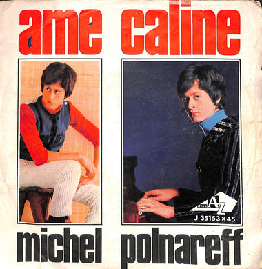 45 giri - 7'' - Michel Polnareff - Ame Caline