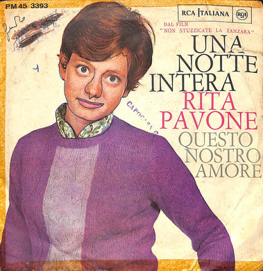 45 giri - 7'' - Rita Pavone - Una Notte Intera / Questo Nostro Amore