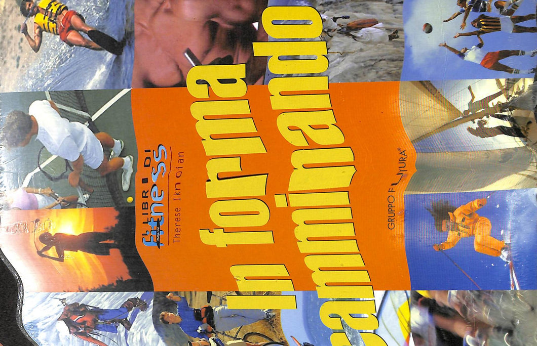 In forma camminando
di Therese Iknoian