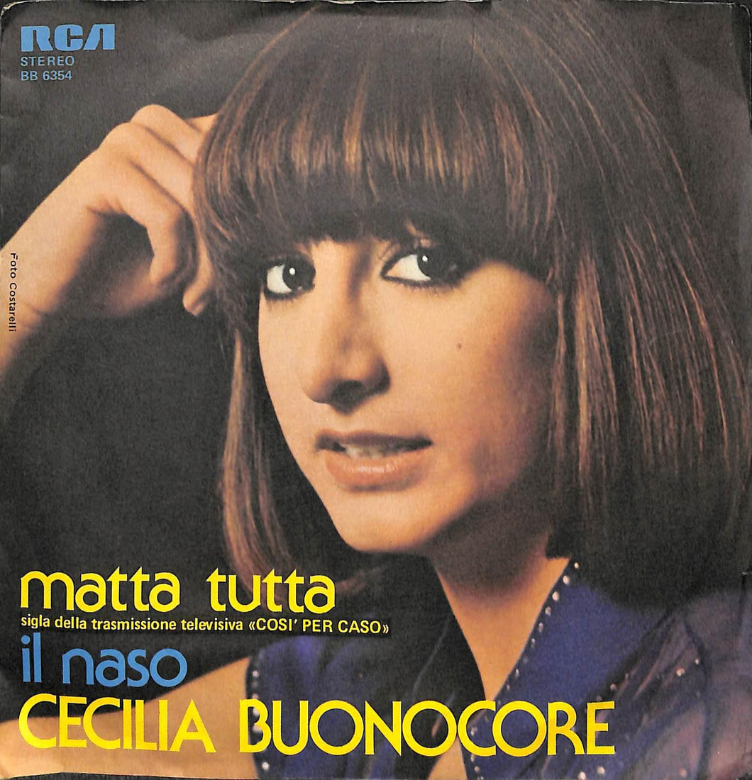 45 giri - 7'' - Cecilia Buonocore - Matta Tutta / Il Naso