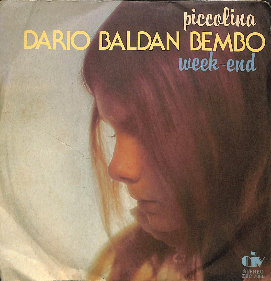 45 giri - 7'' - Dario Baldan Bembo - Piccolina / Week-end