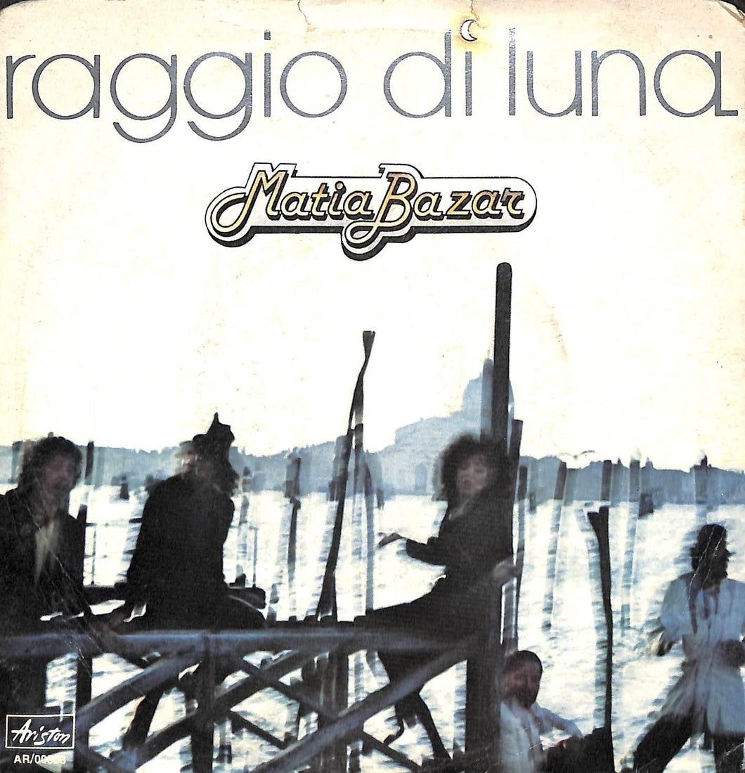 45 giri - 7'' - Matia Bazar - Raggio Di Luna