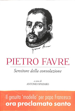 Pietro Favre
di A. Spadaro (a cura di)