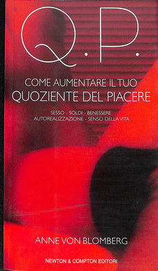 Come aumentare il tuo quoziente del piacere
di Blomberg Anne von