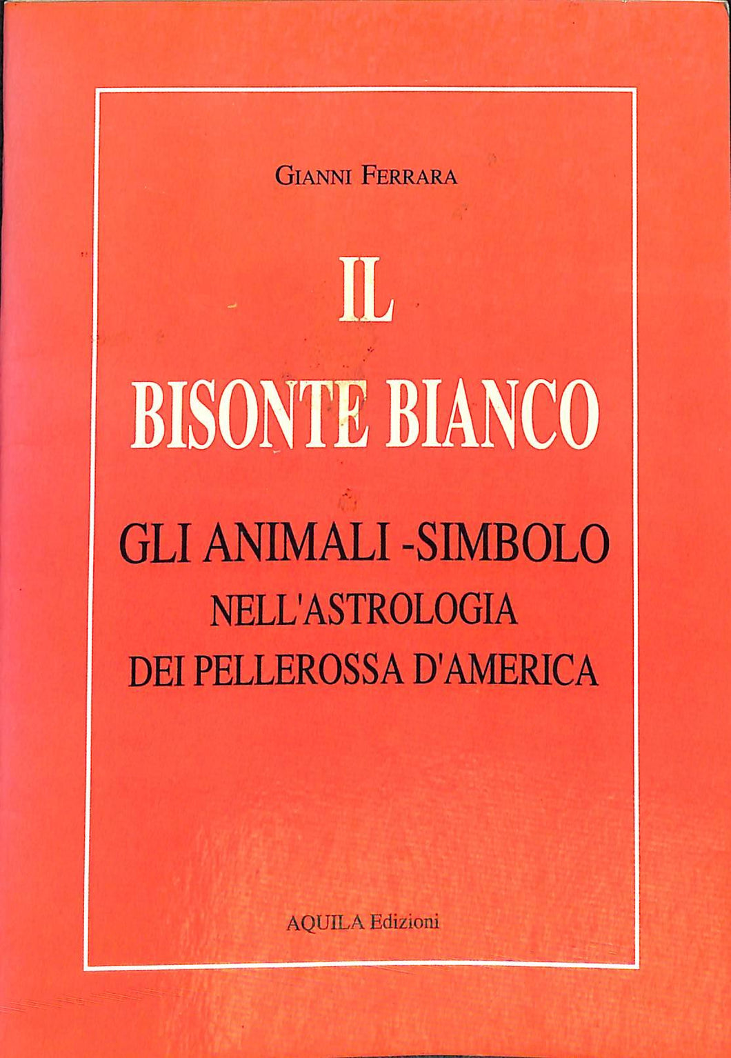 Il bisonte bianco gli animali simbolo nell astrologia dei Pellerossa d'America