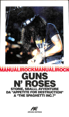 Guns'n'Roses. Storie