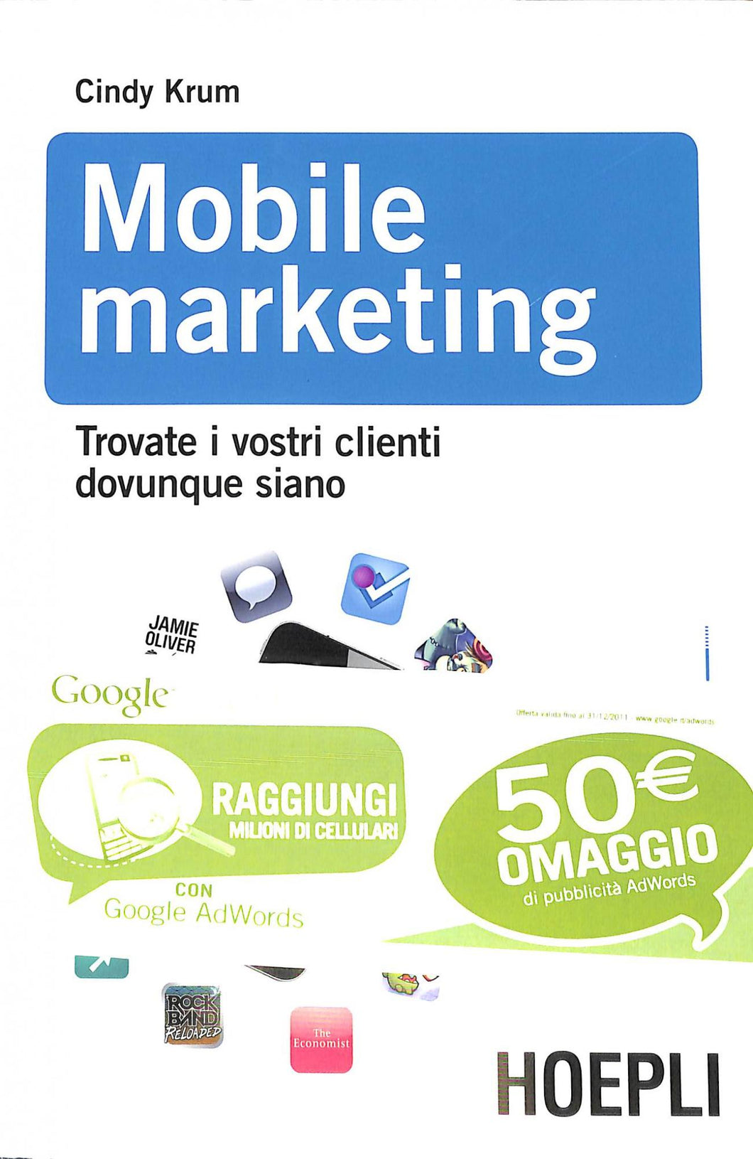 Mobile marketing
di Cindy Krum